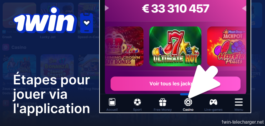 Étapes pour jouer au casino via l'application 1win