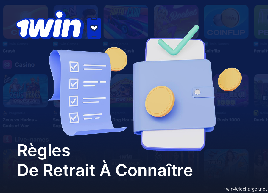 Règles de retrait sur l'application 1win
