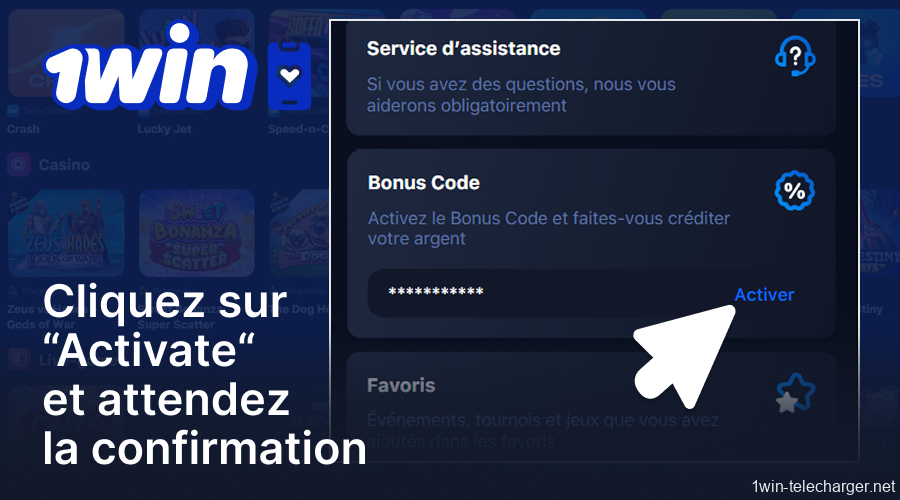 Cliquez sur « Activer » et attendez la confirmation dans l'application 1Win